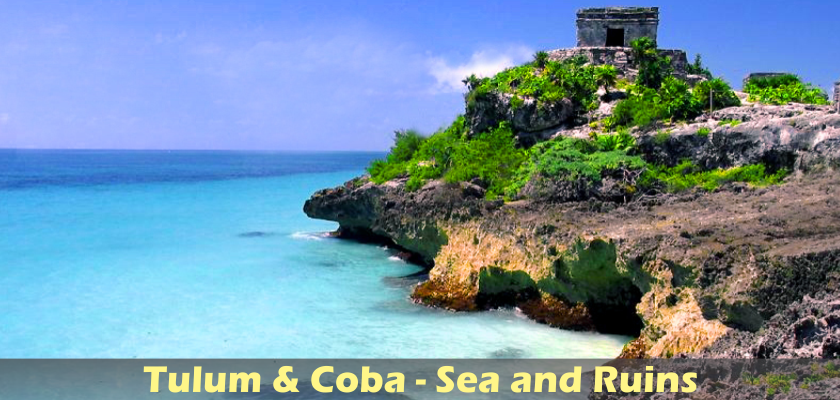 Tulum and Coba